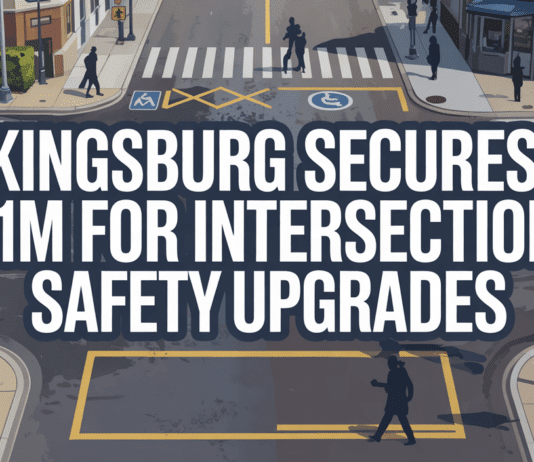 Kingsburg Secures $1M for Intersection Safety Upgrade