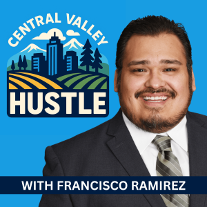 Central Valley hustle with Francisco Ramirez Central Valley hustle with Francisco Ramirez