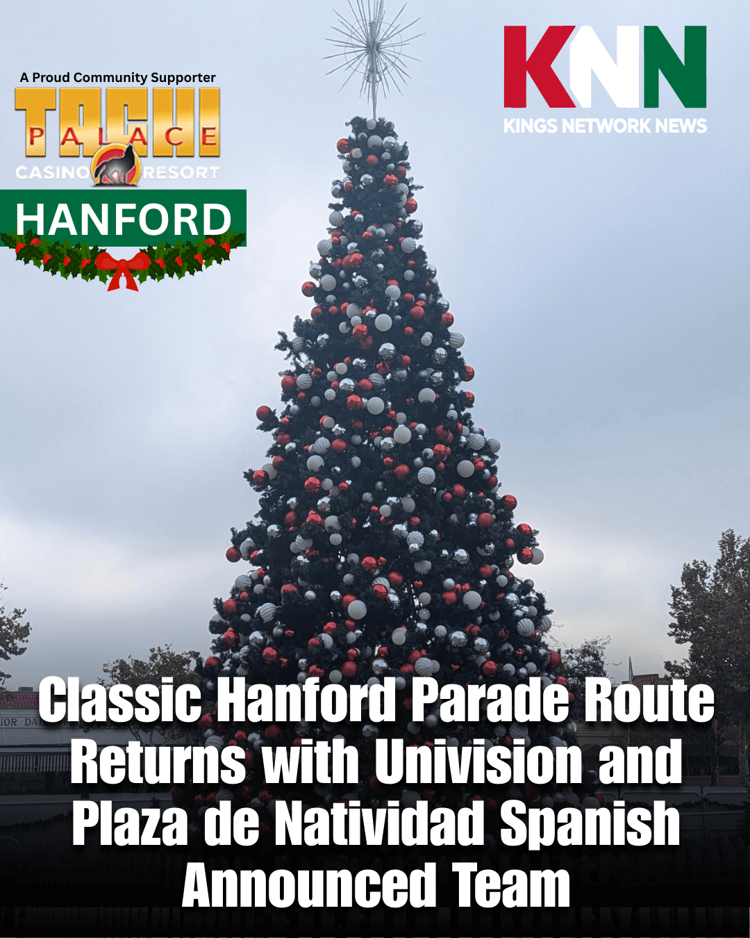 Classic Hanford Parade Route Returns with Univision and Plaza de Natividad Spanish Announced Team Classic Hanford Parade Route Returns with Univision and Plaza de Natividad Spanish Announced Team