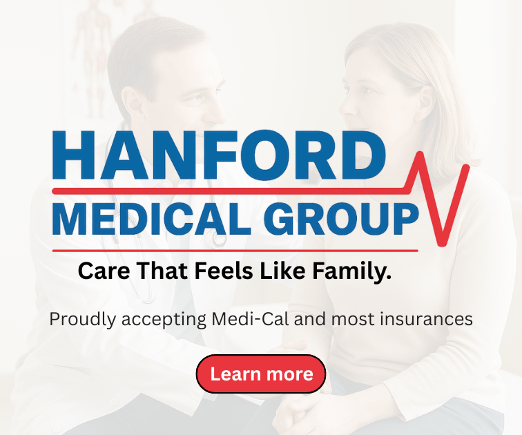 Hanford Medical Group ad with a doctor talking to a patient, text reads Care That Feels Like Family and Proudly accepting Medi-Cal and most insurances, with a Learn more button